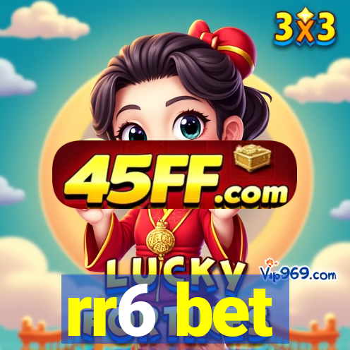 rr6 bet